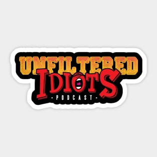 Unfiltered Idiots official tee Sticker